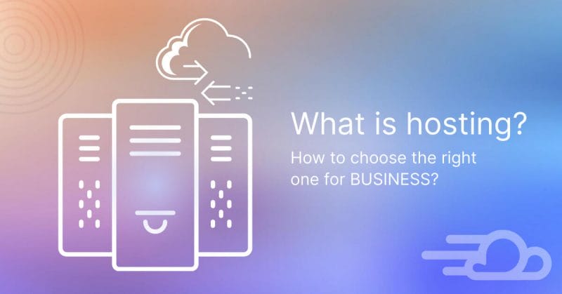 What is hosting and how to choose the right one